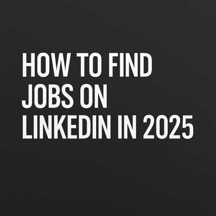How to Find Jobs on LinkedIn in 2025” on dark gray background, minimalist blog header.